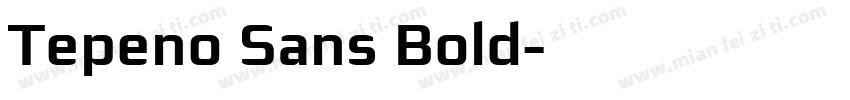 Tepeno Sans Bold字体转换